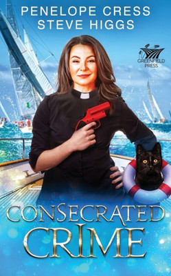 Consecrated Crime (The Isle Of Wesberrey Mysteries)