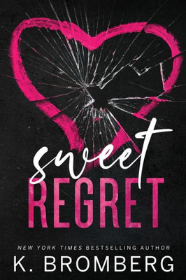Sweet Regret: Special Edition Cover: A Second Chance, Single Mom, Rockstar Romance