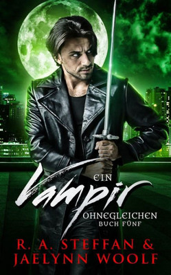 Ein Vampir Ohnegleichen: Buch Fünf (German Edition)
