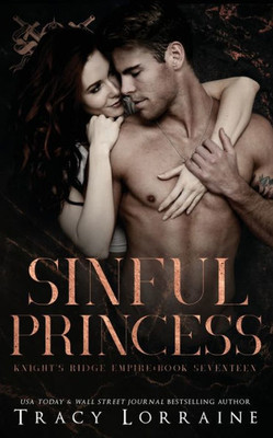 Sinful Princess (Knight's Ridge Empire: Sinful Trilogy)