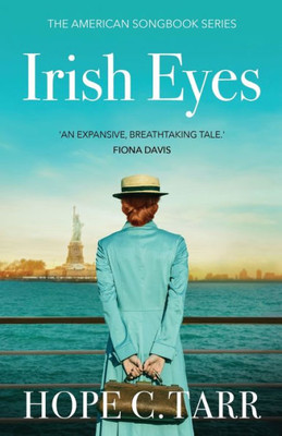 Irish Eyes: A Breathtaking And Unforgettable Historical Romance (The American Songbook)
