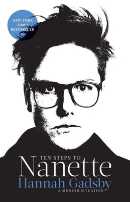 Ten Steps To Nanette: A Memoir Situation