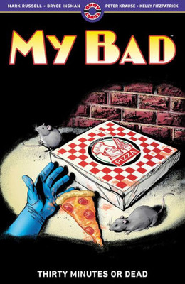 My Bad: Thirty Minutes Or Dead (2)
