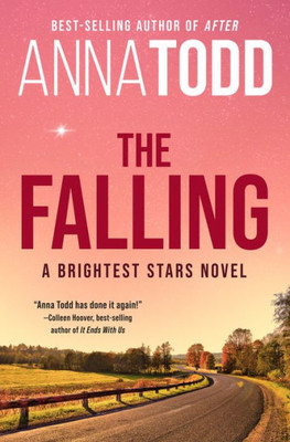 The Falling: A Brightest Stars Novel (Brightest Stars, 1)