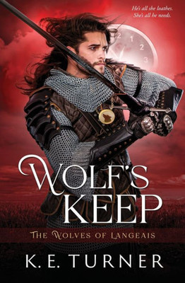 Wolf's Keep (The Wolves Of Langeais)