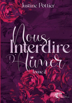 Nous Interdire D'Aimer: Tome 2 (French Edition)