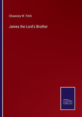 James The Lord's Brother
