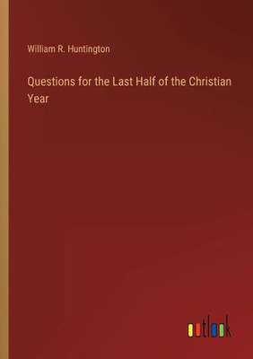 Questions For The Last Half Of The Christian Year