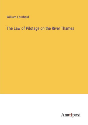 The Law Of Pilotage On The River Thames