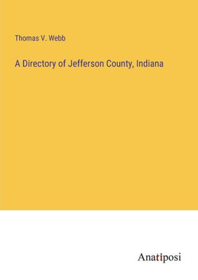 A Directory Of Jefferson County, Indiana