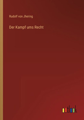 Der Kampf Ums Recht (German Edition)