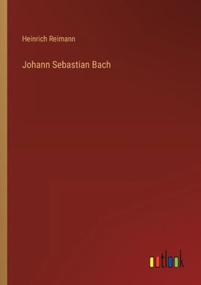 Johann Sebastian Bach (German Edition)
