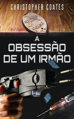 A Obsessão De Um Irmão (Portuguese Edition)