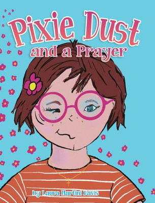 Pixie Dust And A Prayer