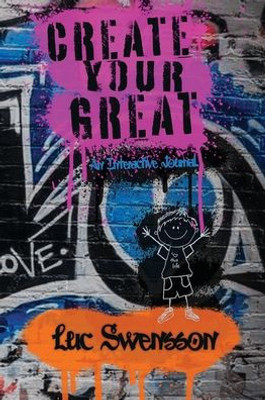 Create Your Great - An Interactive Journal