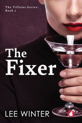 The Fixer (The Villains Series)