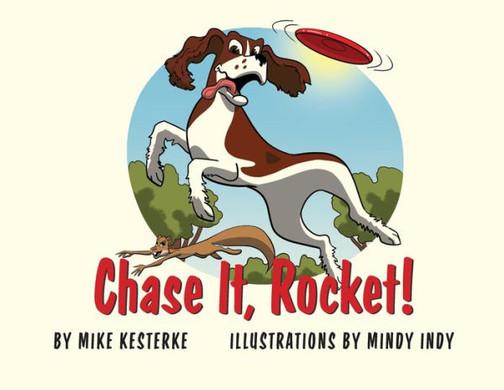 Chase It, Rocket!: Win Or Lose - We Learn (Rocket Stories)