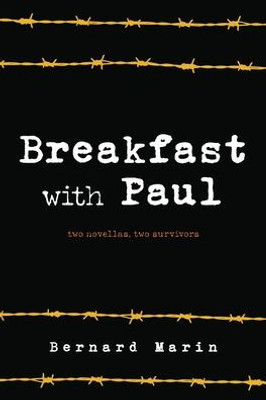 Breakfast With Paul: Two Novellas, Two Survivors