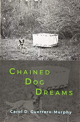 Chained Dog Dreams