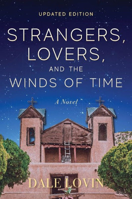 Strangers, Lovers, And The Winds Of Time (Brad Walker Suspense)