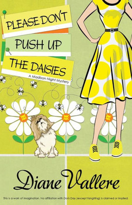 Please Don'T Push Up The Daisies: A Madison Night Mystery (Madison Night Mysteries)