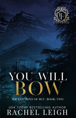 You Will Bow: Alternate Cover (Wicked Boys Of Bcu)