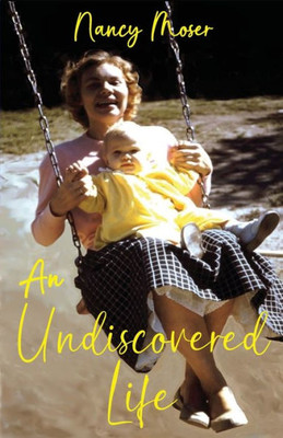 An Undiscovered Life
