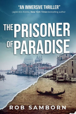 The Prisoner Of Paradise: A Dual-Timeline Thriller Set In Venice (Painted Souls)