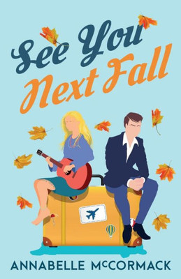 See You Next Fall: A Friends-To-Lovers Contemporary Romance