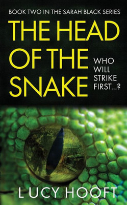 The Head Of The Snake (The Sarah Black Series)