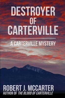 Destroyer Of Carterville (A Carterville Mystery)