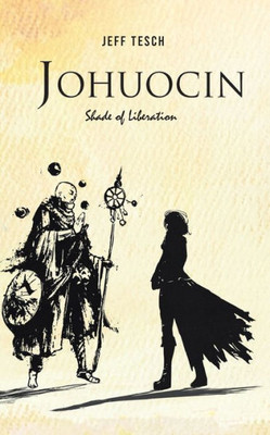 Johuocin: Shade Of Liberation
