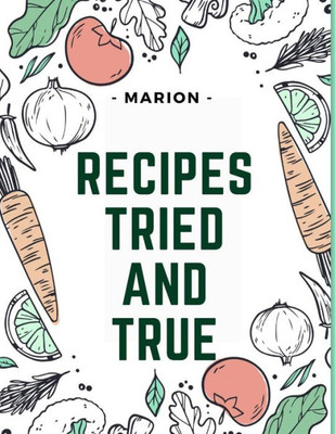 Recipes Tried And True