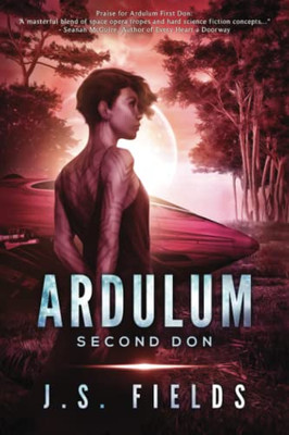 Ardulum: Second Don: A Space Opera Novel