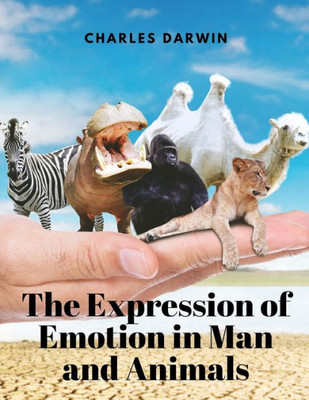 The Expression Of Emotion In Man And Animals