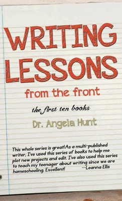 Writing Lessons From The Front: The First Ten Books