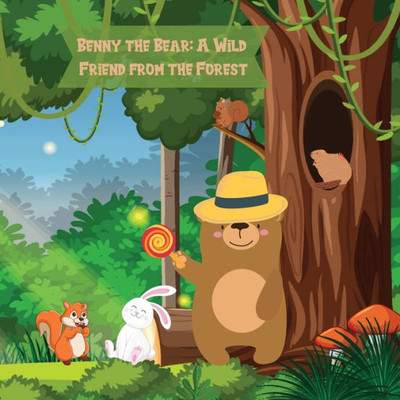 Benny The Bear: A Courageous Bear's Journey To Help A Lost Friend