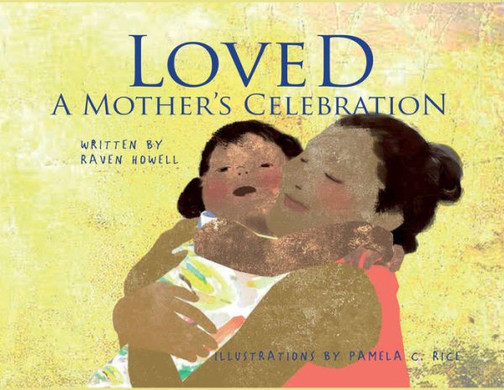 Loved: A Mother's Celebration