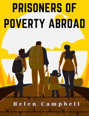 Prisoners Of Poverty Abroad