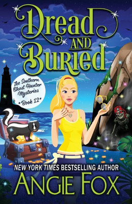 Dread And Buried (Southern Ghost Hunter)