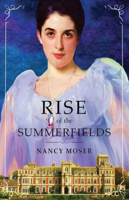 Rise Of The Summerfields (Manor House)