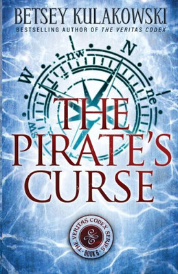 The Pirate's Curse (The Veritas Codex Paranormal Thriller)