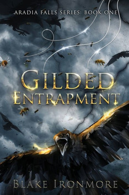 Gilded Entrapment: An Aradia Falls Novel (The Aradia Falls Series)