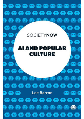 Ai And Popular Culture (Societynow)