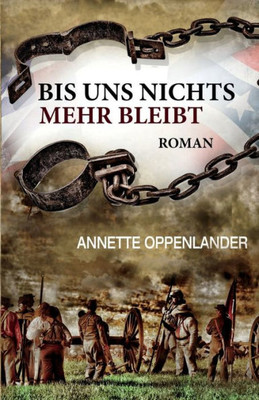 Bis Uns Nichts Mehr Bleibt: Roman (German Edition)