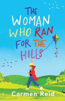 The Woman Who Ran For The Hills