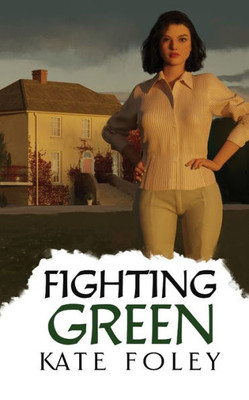 Fighting Green: Return To Ireland (Green Family Series Book 3)
