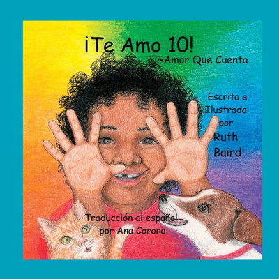 ¡Te Amo 10!: Amor Que Cuenta (Spanish Edition)