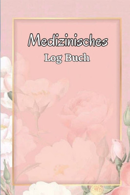 Medikamenten-Logbuch: Medikamentenaufzeichnungsbuch Von Montag Bis Sonntag Tägliches Medikationstabellenbuch Mit Kontrollkästchen (German Edition)