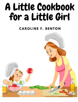 A Little Cookbook For A Little Girl